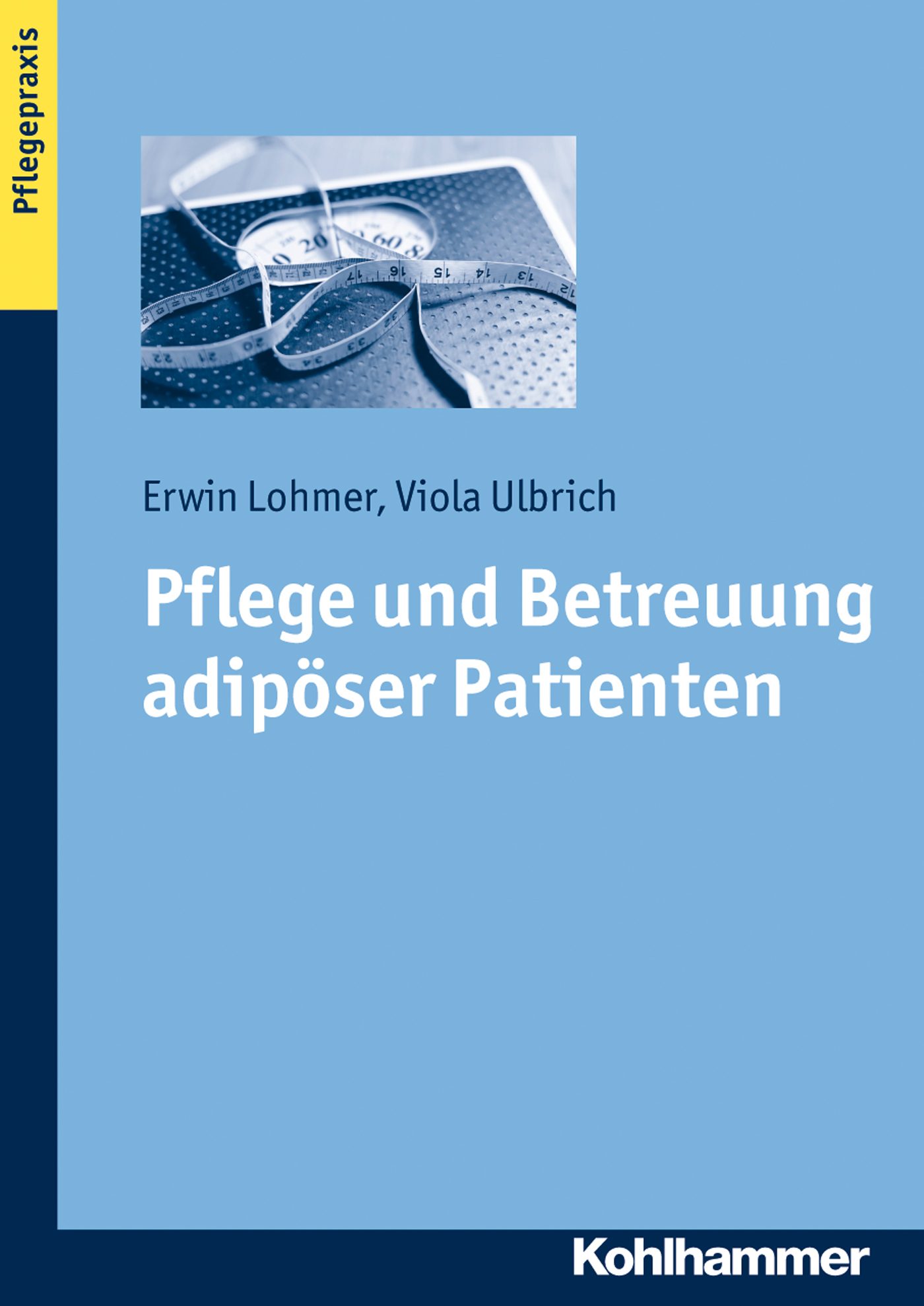 

Pflege und Betreuung adipöser Patienten