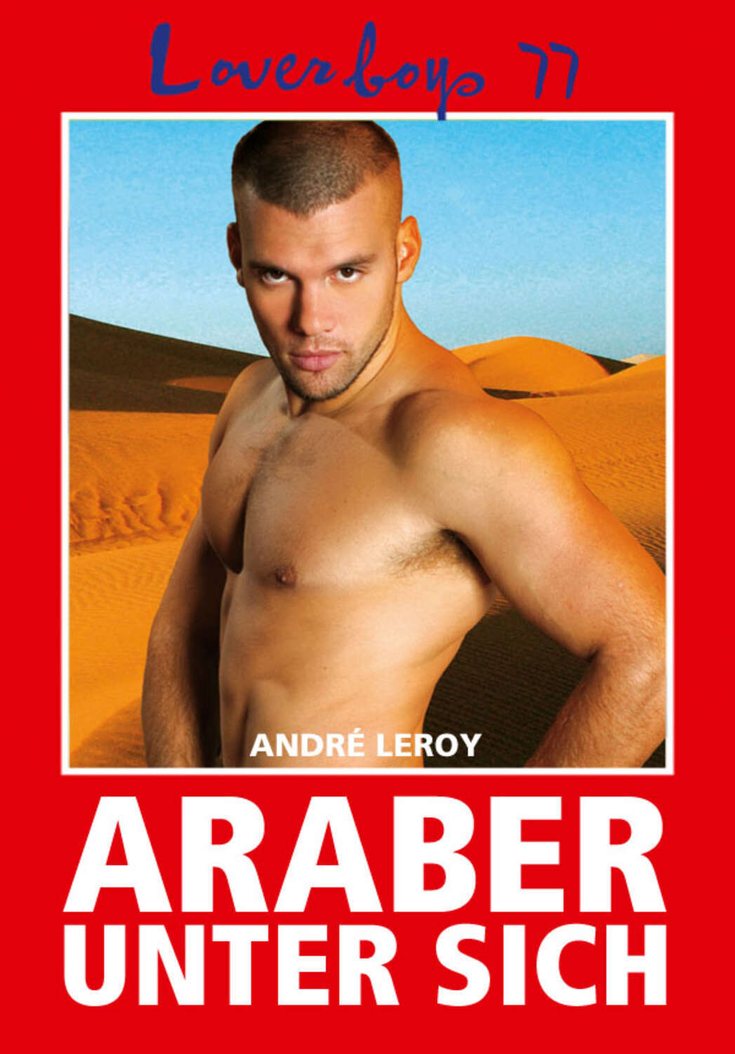 

Loverboys 77: Araber unter sich