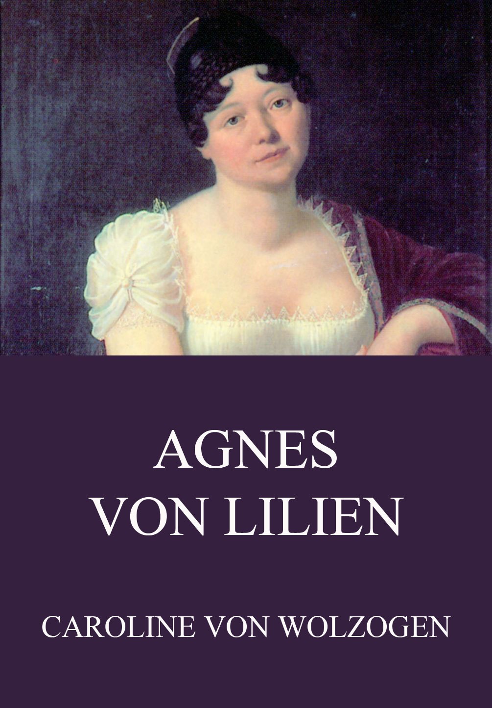 Caroline von Wolzogen Agnes von Lilien