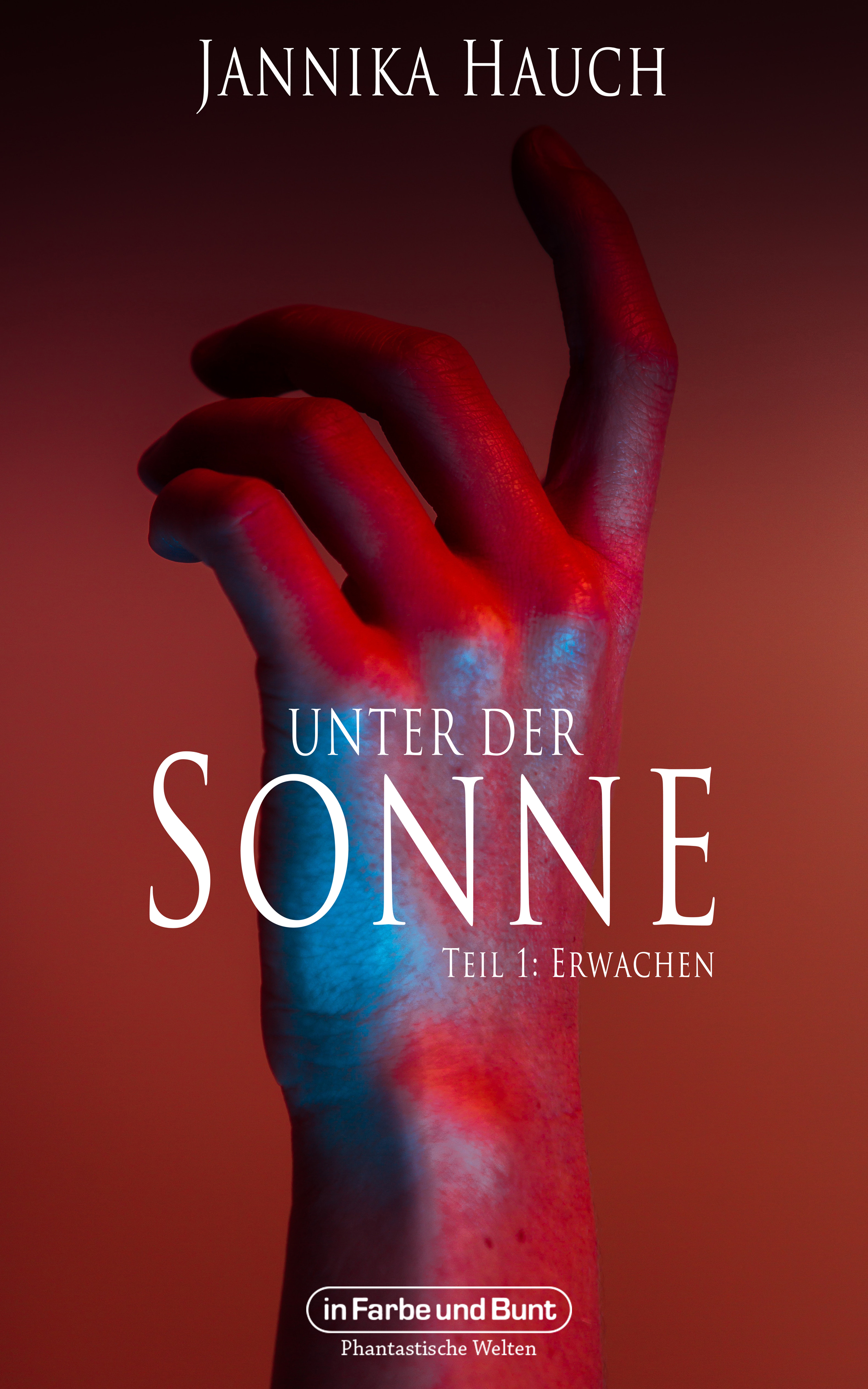Weltenwandler Unter der Sonne - Teil 1: Erwachen weltenwandler unter der sonne teil 1 erwachen