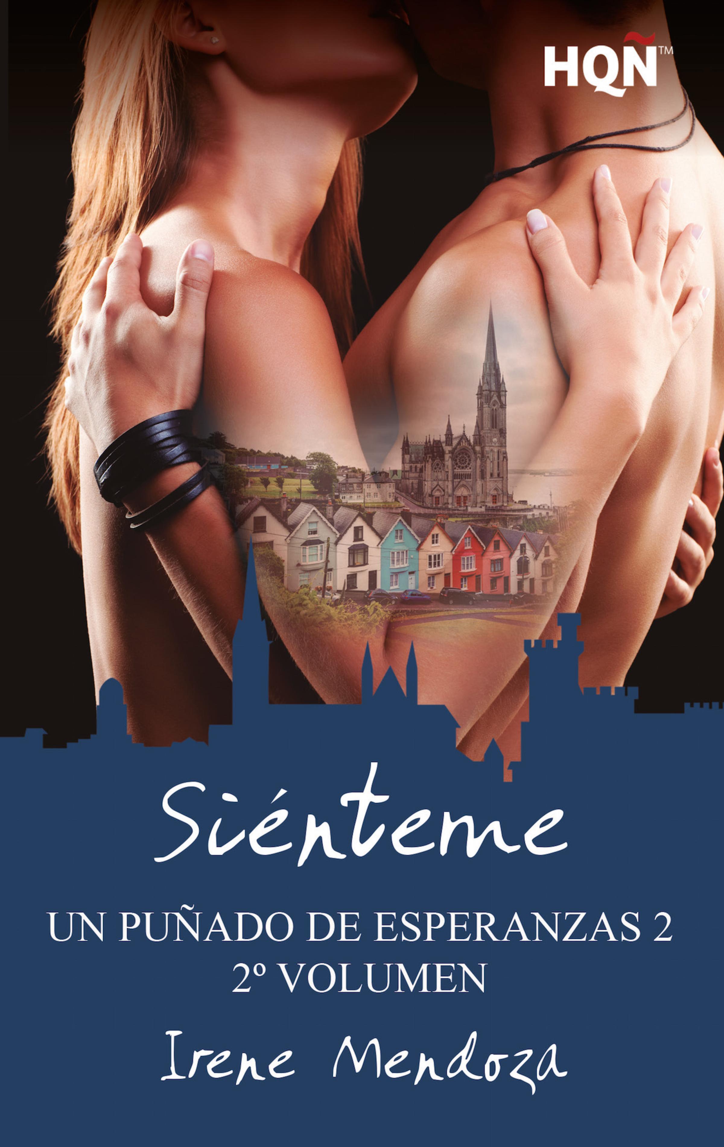 Siénteme (Un puñado de esperanzas 2 - Entrega 2)