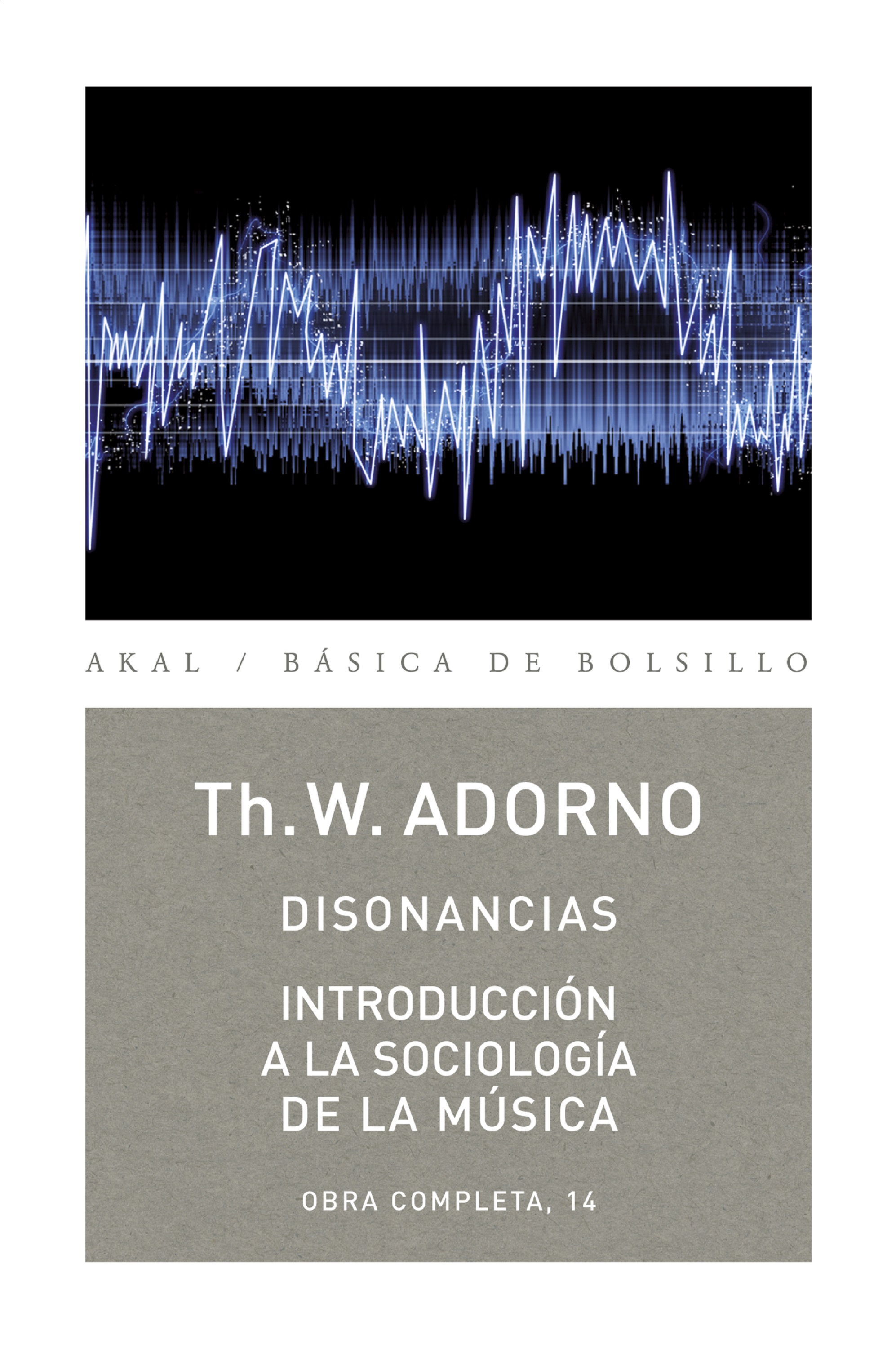 Disonancias / Introducción a la sociología de la música