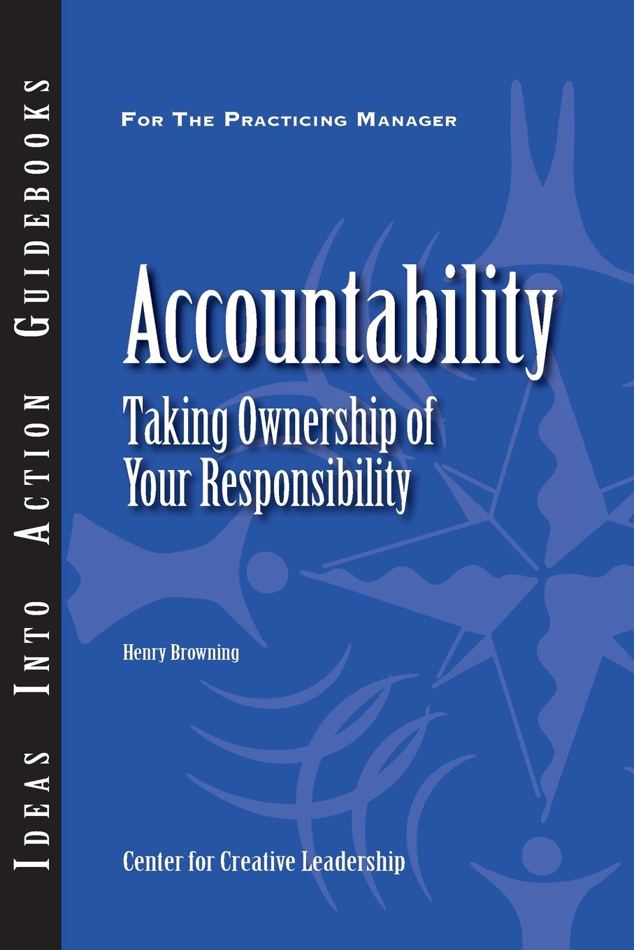Henry Browning Accountability: Taking Ownership of Your Responsibility accountability deficit of the nigerian state