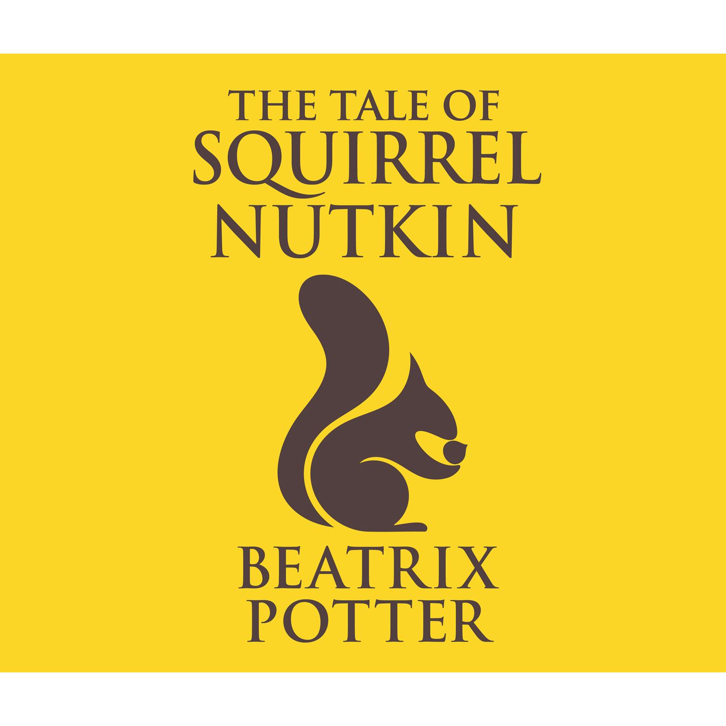 The Tale of Squirrel Nutkin (Unabridged)