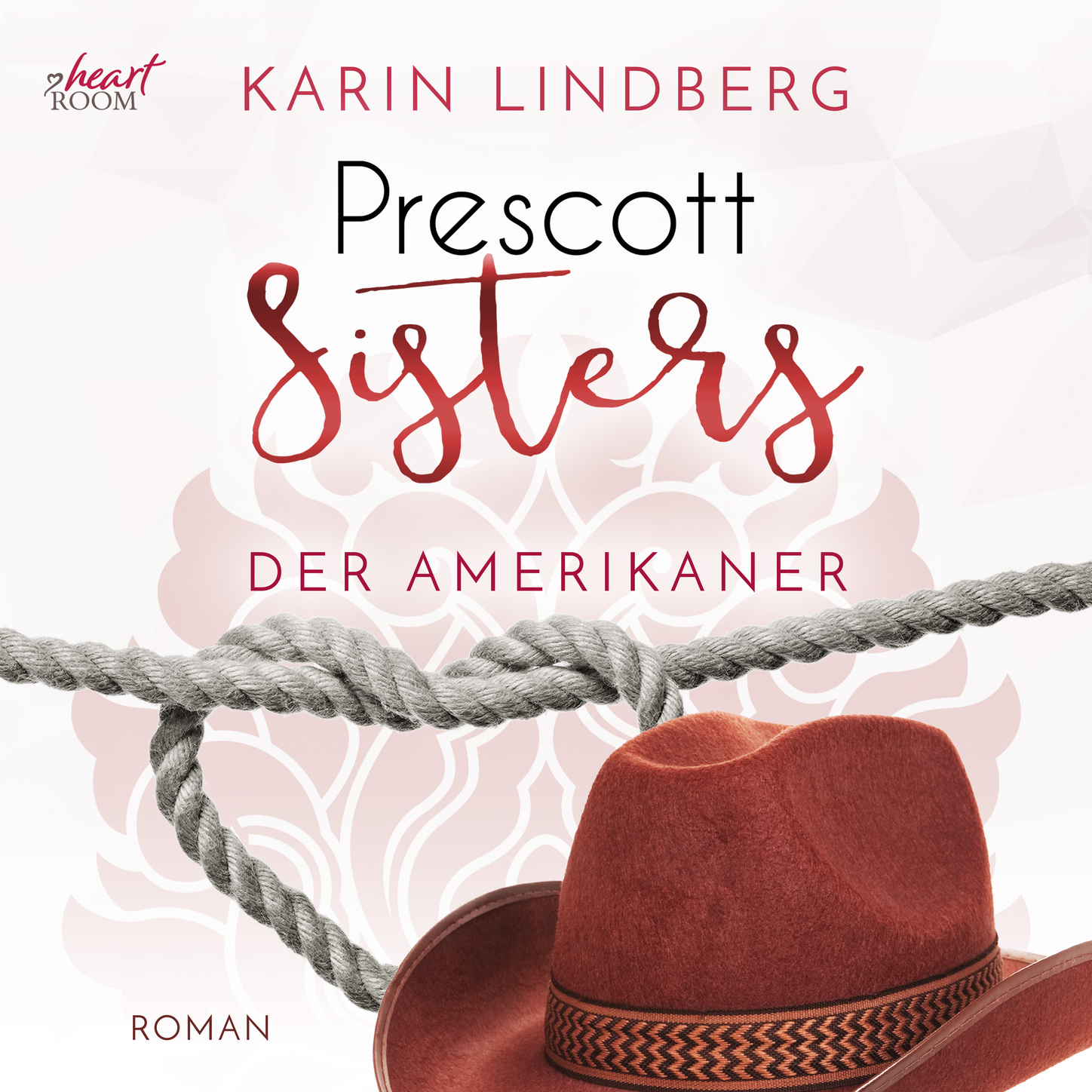 

Prescott Sisters, 4: Der Amerikaner (unabridged)