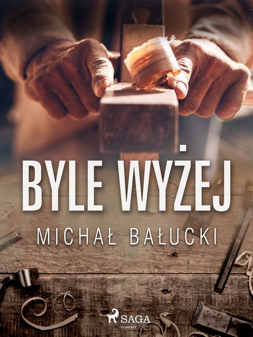 Byle wyżej