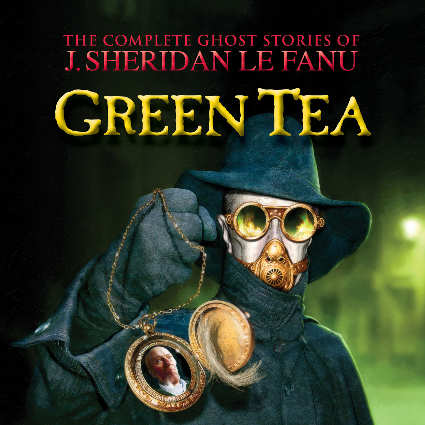 J. Sheridan Le Fanu Green Tea - The Complete Ghost Stories of J. Sheridan Le Fanu, Vol. 3 of 30 (Unabridged)