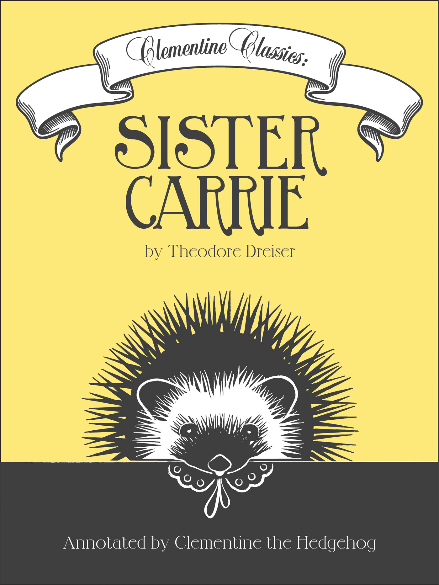 Clementine Classics: Sister Carrie by Theodore Dreiser