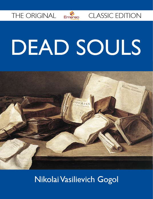 Dead Souls - The Original Classic Edition