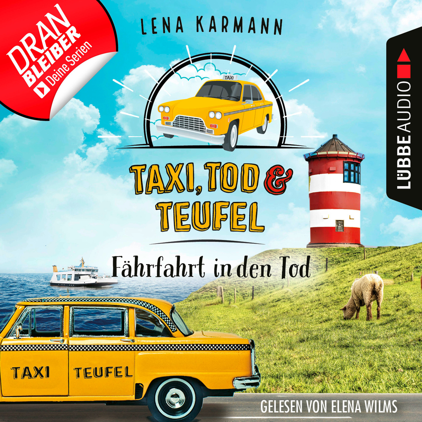 Lena Karmann Fährfahrt in den Tod - Taxi, Tod und Teufel, Folge 1 (Ungekürzt)