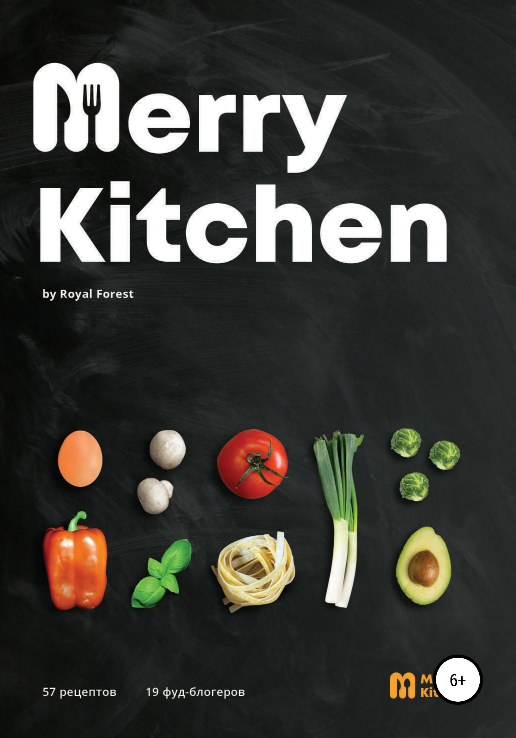 Рецепты Merry Kitchen. Книга кулинарных рецептов от популярных  фуд-блогеров, Маргарита Дмитриевна Антонова – скачать книгу fb2, epub, pdf  на ЛитРес