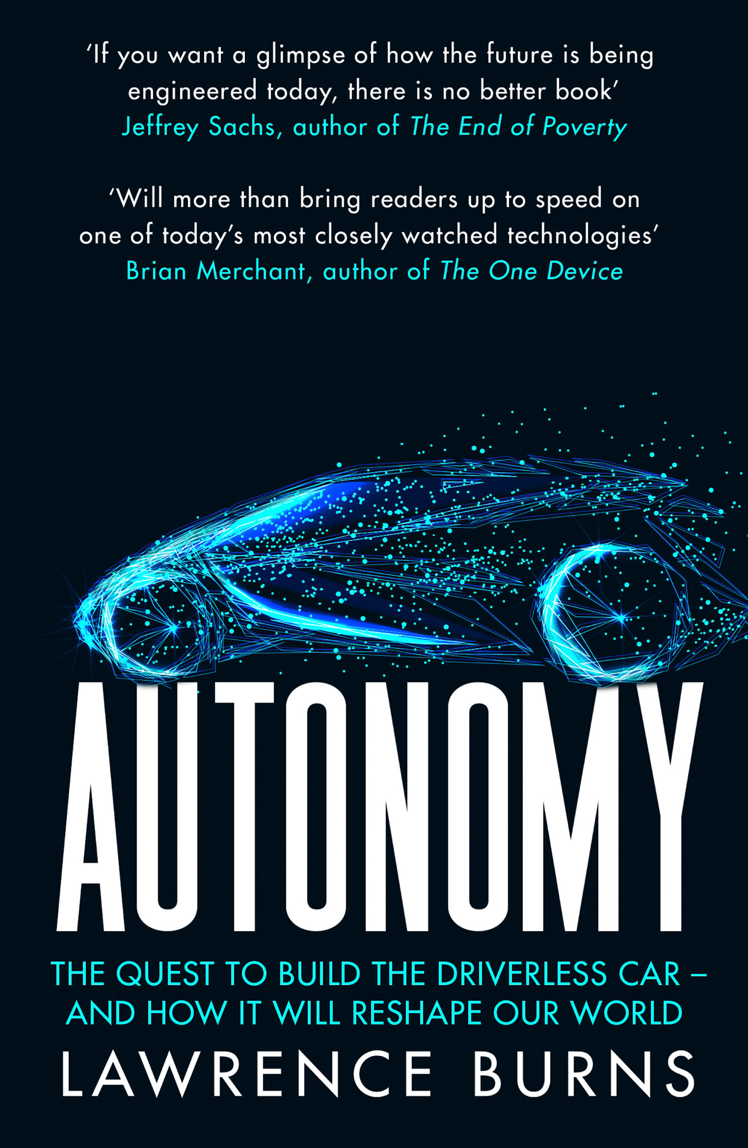 Книга  Autonomy созданная Lawrence Burns, HarperCollins Publishers может относится к жанру автоматика и телемеханика, автомобили и ПДД, зарубежная деловая литература, научно-популярная литература, программы. Стоимость электронной книги Autonomy с идентификатором 63153935 составляет 1322.29 руб.