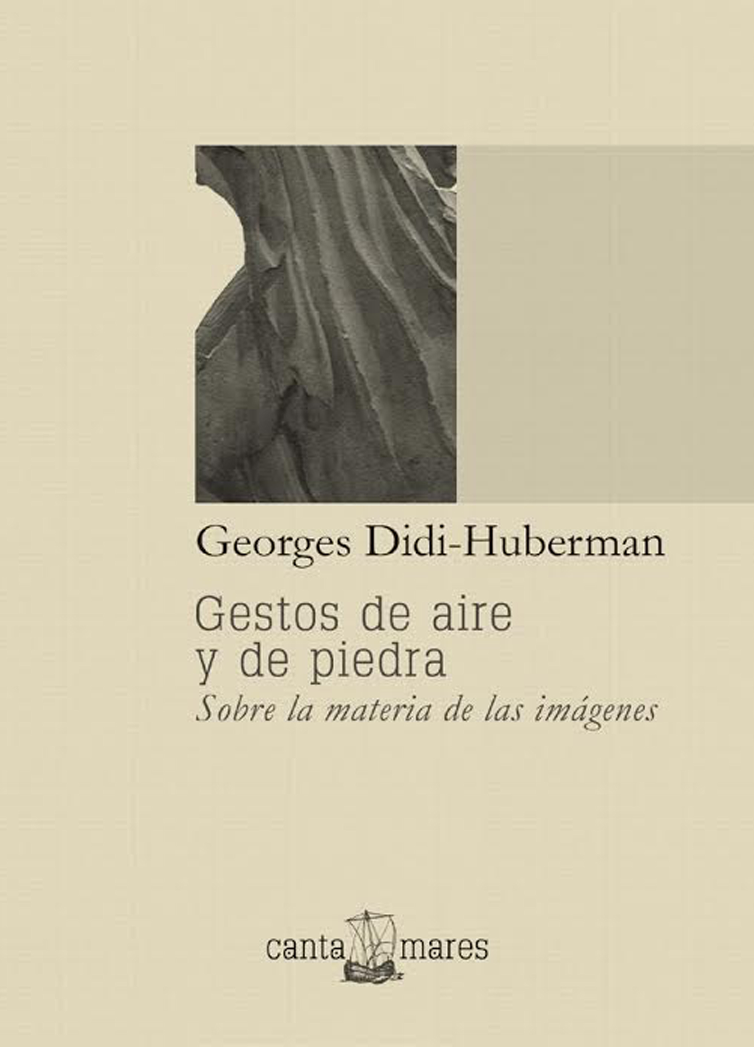 «Gestos de aire y de piedra» – Georges Didi-Huberman | ЛитРес