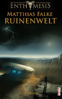 Ruinenwelt – Matthias Falke, Begedia Verlag