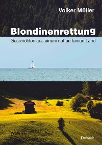 Blondinenrettung – Volker Müller, Engelsdorfer Verlag