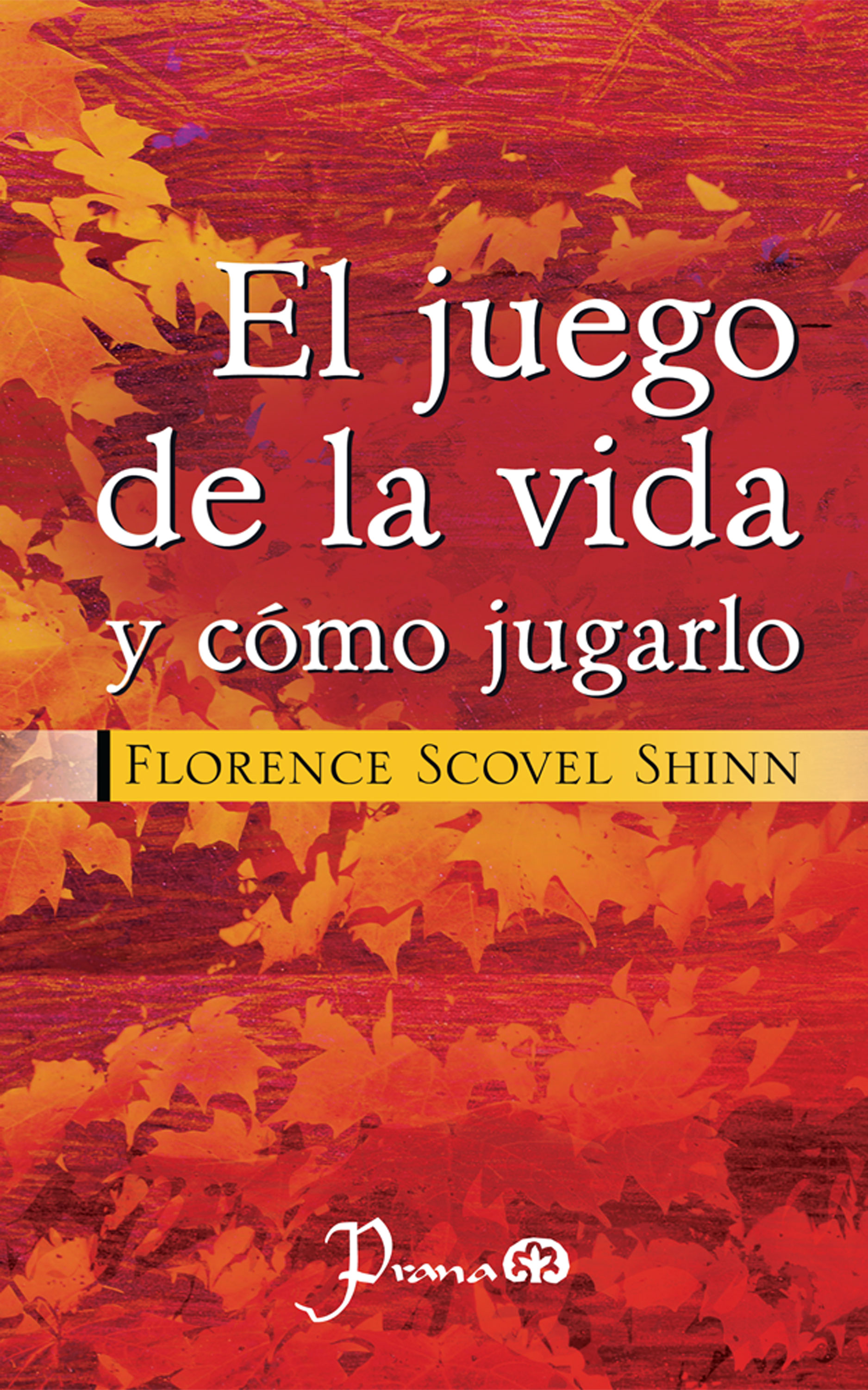 El juego de la vida y como jugarlo, Florence Scovel Shinn – читать онлайн  на ЛитРес