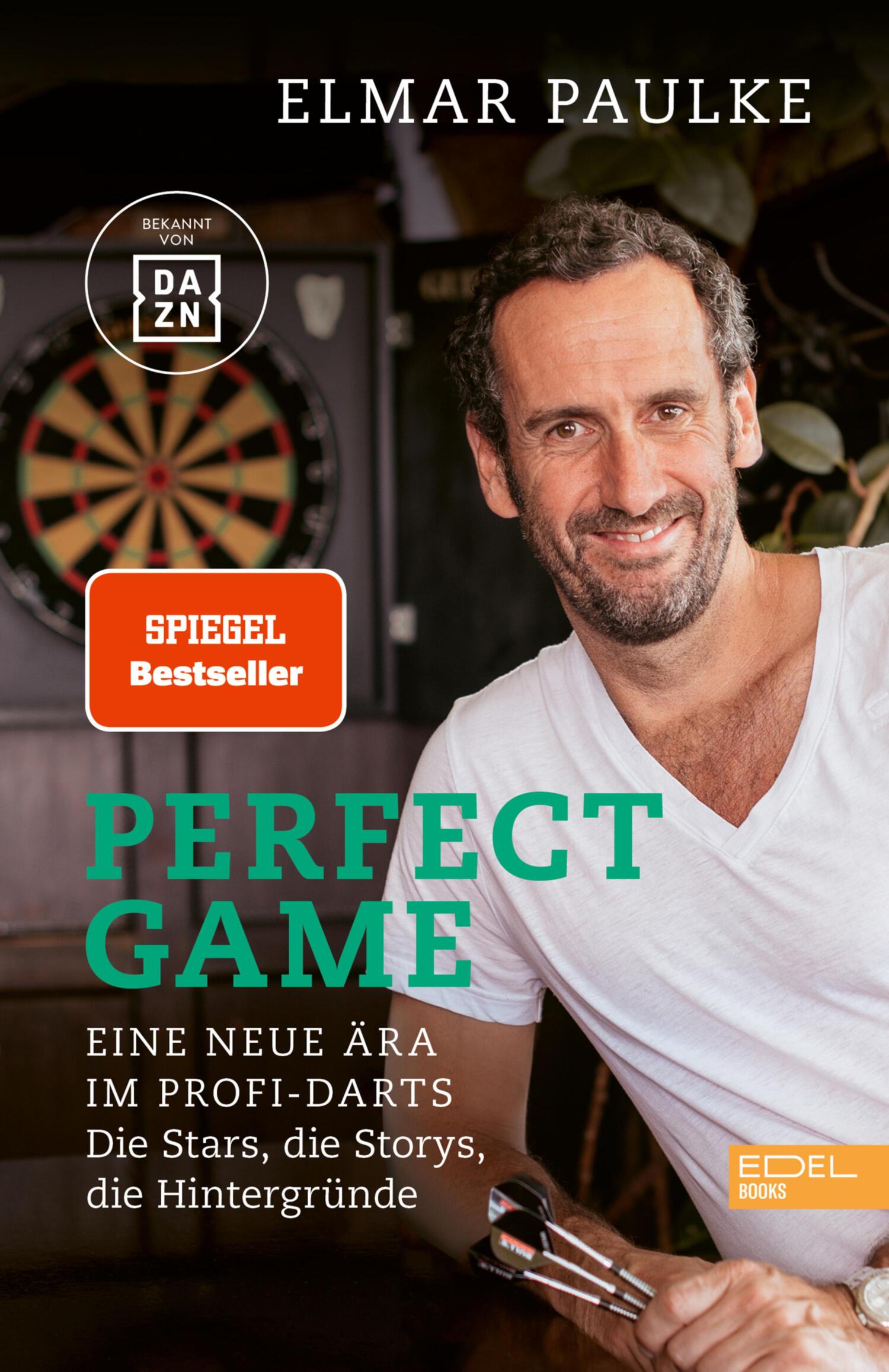 «Perfect Game. Eine neue Ära im Profi-Darts» – Elmar Paulke | ЛитРес