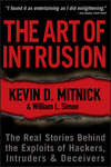 The Art of Intrusion. The Real Stories Behind the Exploits of Hackers, Intruders and Deceivers