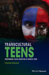 Transcultural Teens