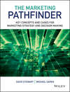 The Marketing Pathfinder. Key Concepts and Cases for Marketing Strategy and Decision Making