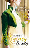 Heiress in Regency Society: The Defiant Debutante