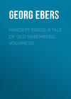Margery (Gred): A Tale Of Old Nuremberg. Volume 02