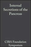 Internal Secretions of the Pancreas, Volume 9