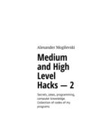 Medium and high level hacks – 2. Secrets, jokes, programming, computer knowledge. Collection of codes of my programs