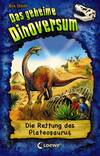 Das geheime Dinoversum (Band 15) – Die Rettung des Plateosaurus
