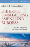 Die erste Umsegelung Asiens und Europas