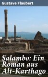 Salambo: Ein Roman aus Alt-Karthago