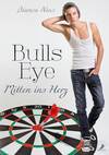 Bulls Eye - Mitten ins Herz