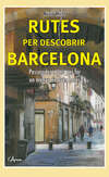 Rutes per descobrir Barcelona