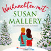 Weihnachten mit Susan Mallery - Fool's Gold Novellen (Ungekürzt)