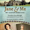 Jane & Me - My Austen Heritage (Unabridged)
