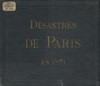 Les Désastres de Paris en 1871 