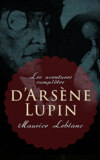 Les aventures complètes d'Arsène Lupin