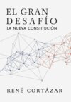 El gran desafío: La nueva constitución