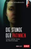 Die Stunde der Patinnen