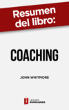 Resumen del libro "Coaching" de John Whitmore