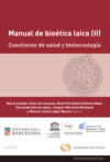 Manual de bioética laica (II): Cuestiones de salud y biotecnología