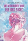 Die Geschichte von der 1002. Nacht / Сказка 1002-й ночи. Книга для чтения на немецком языке
