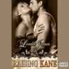 Raising Kane - Rough Riders, Book 9 (Unabridged)