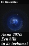 Anno 2070: Een blik in de toekomst