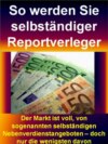 So werden Sie selbständiger Reportverleger