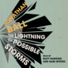 The Lightning of Possible Storms (Unabridged)