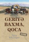 Geriyə baxma qoca