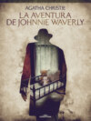 La aventura de Johnnie Waverly
