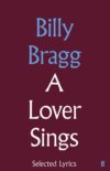 A Lover Sings: Selected Lyrics
