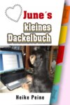 Junes kleines Dackelbuch